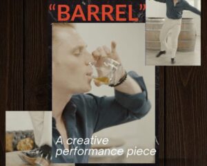 "BARREL" | A creative performance piece by Tommy J Egan